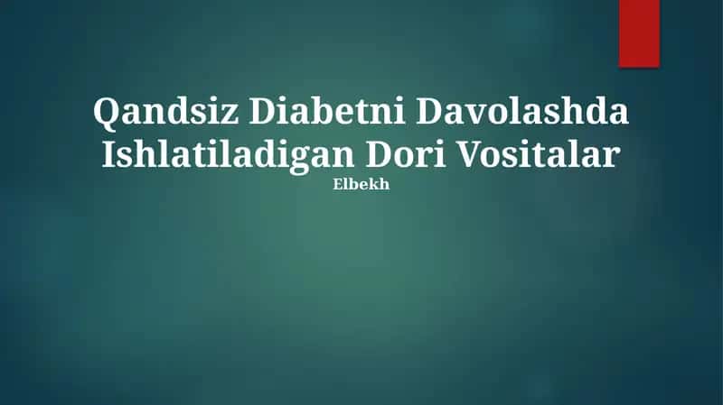 Qandsiz Diabetni Davolashda Ishlatiladigan Dori Vositalar 1