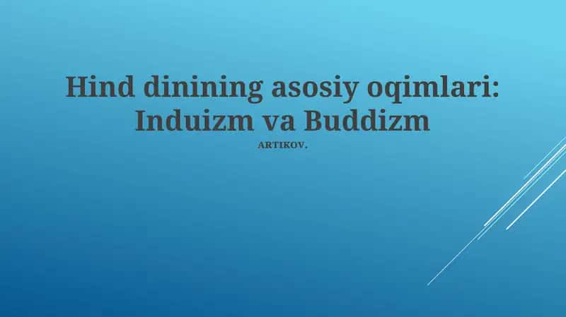 Hind dinining asosiy oqimlari: Induizm va Buddizm 1