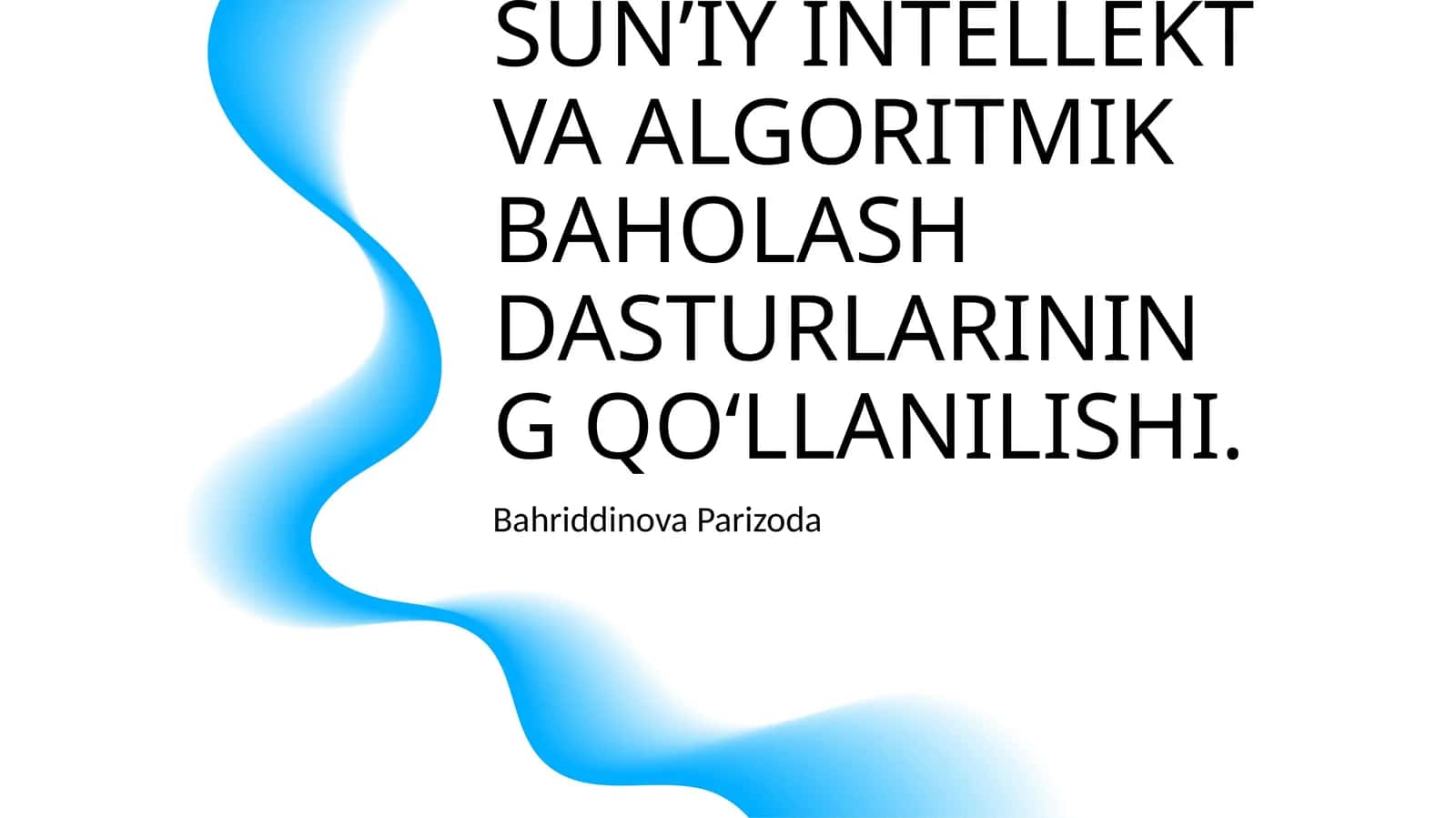 BAHOLASH FAOLIYATIDA SUN’IY INTELLEKT VA ALGORITMIK BAHOLASH DASTURLARINING QO‘LLANILISHI 1