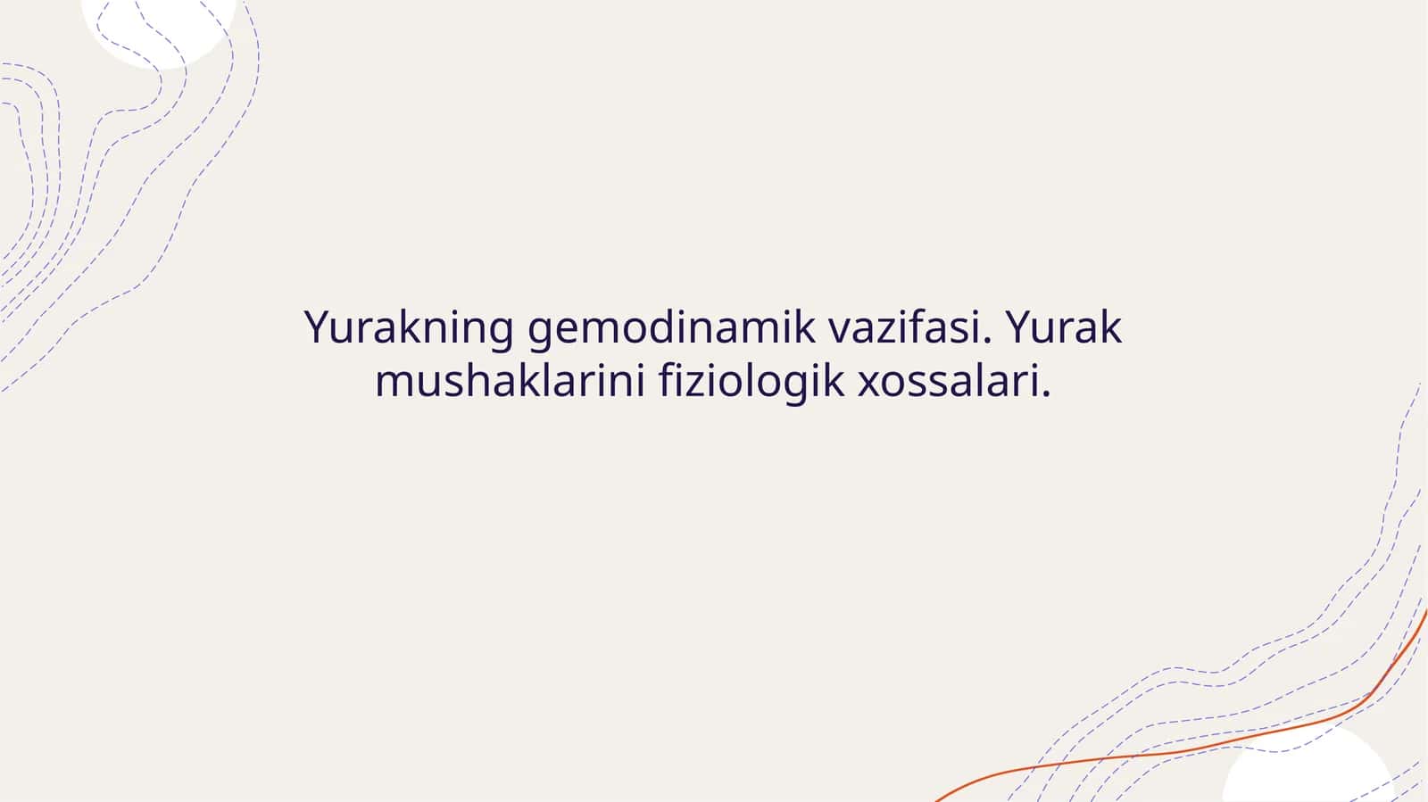 Yurakning gemodinamik vazifasi. Yurak mushaklarini fiziologik xossalari 1