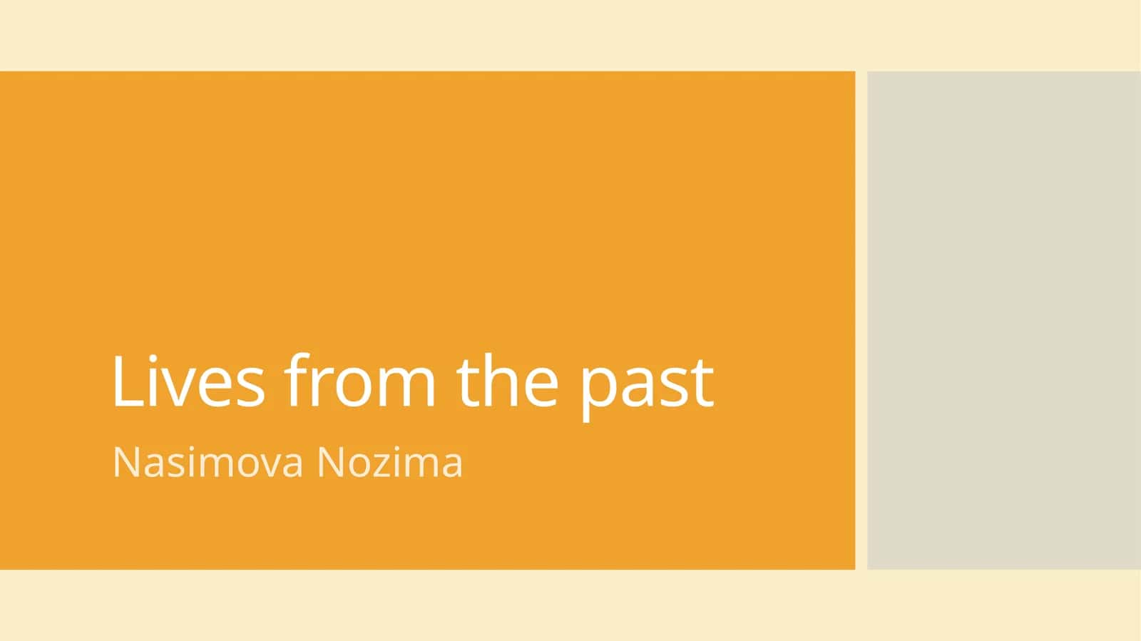 Lives from the past 1