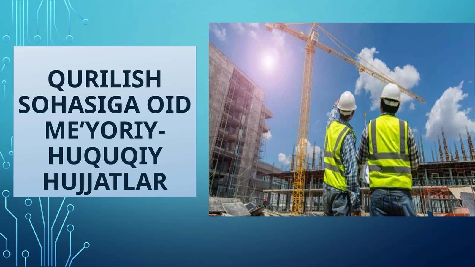 QURILISH SOHASIGA OID ME’YORIY-HUQUQIY HUJJATLAR 1