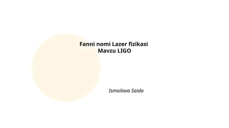 LIGO va gravitatsion to‘lqinlarni interferometrik aniqlash tamoyili 1
