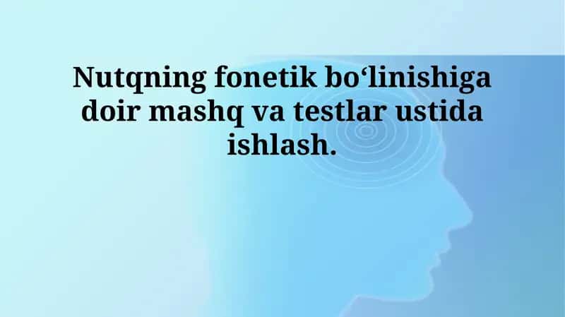 Nutqning fonetik bo'linishi mashqlari 1