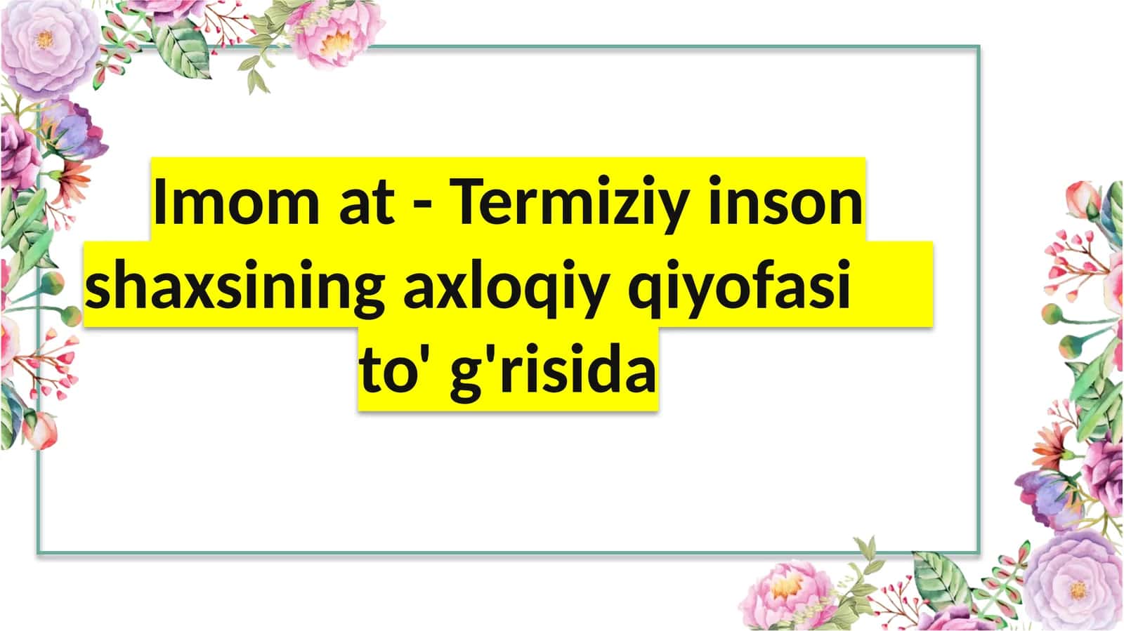 Imom at-Termiziyning axloqiy qiyofasi 1
