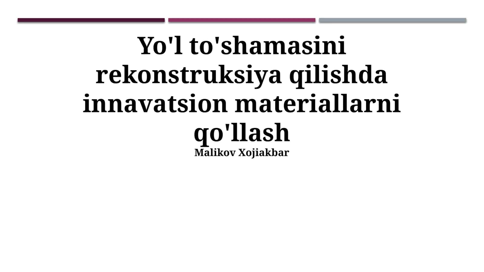 Yo'l to'shamasini rekonstruksiya qilishda innavatsion materiallarni qo'llash 1