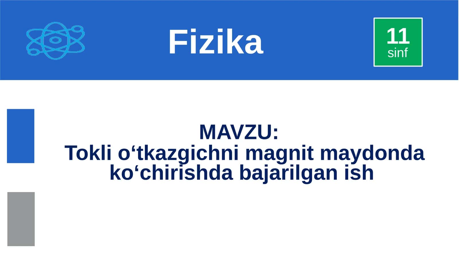 Tokli o‘tkazgichni magnit maydonda ko‘chirishda bajarilgan ish 1
