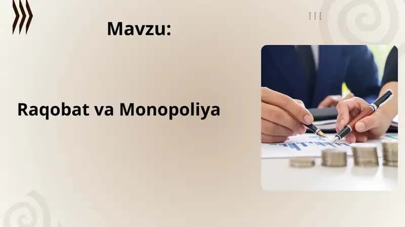 IQTISOD NAZARIYASI FANIDAN TAQDIMOT RAQOBAT VA MANAPOLIYA 1