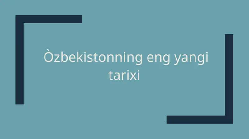 O'zbekistonning eng yangi tarixi 1