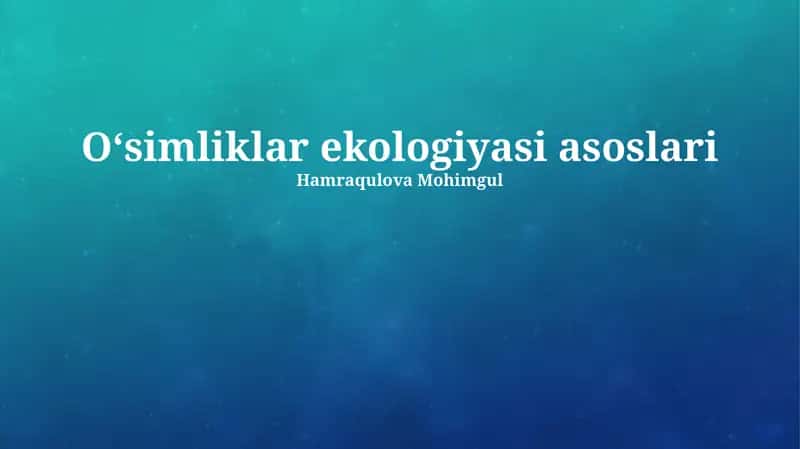 Oʻsimliklar ekologiyasi asoslari 1