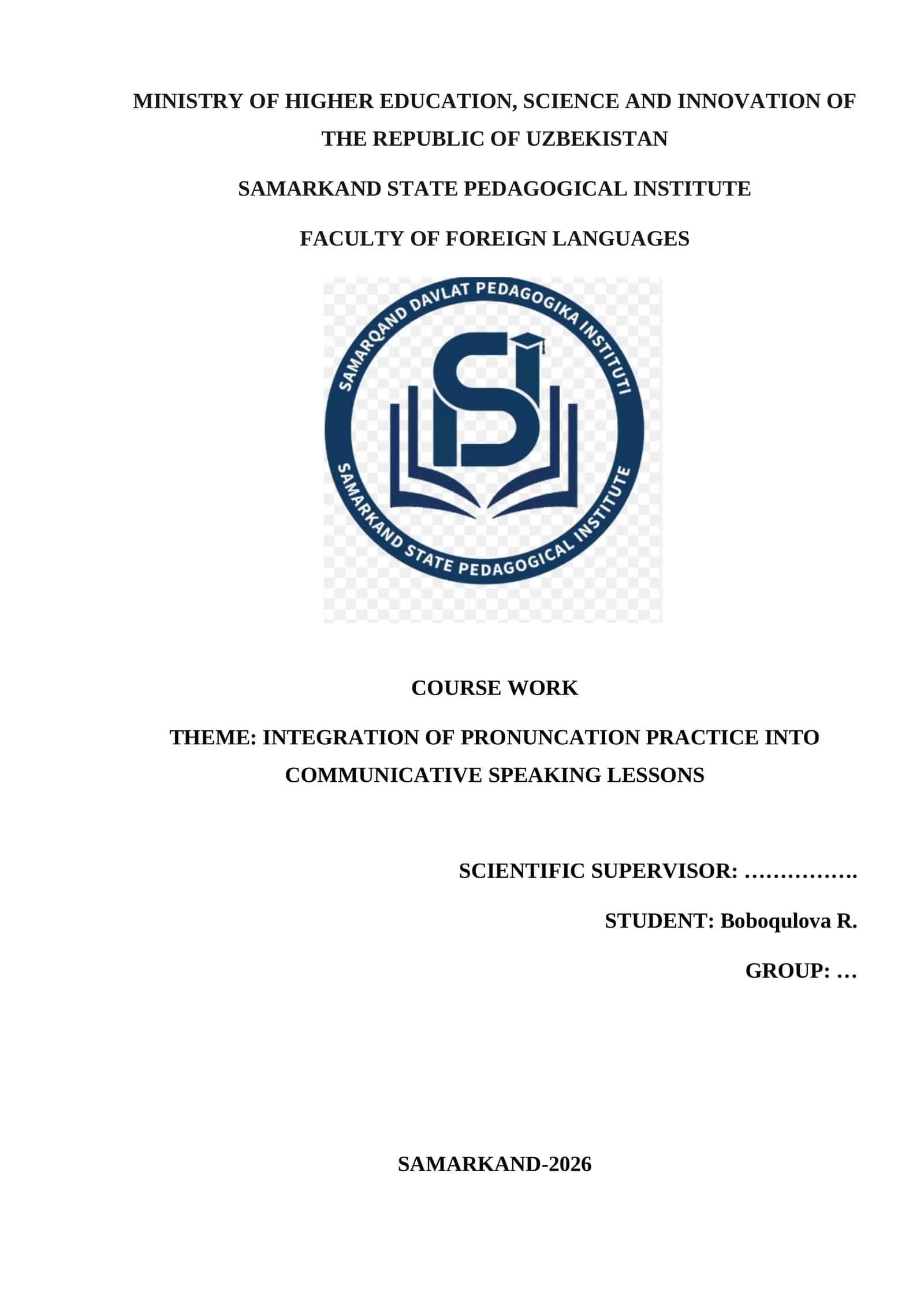 COURSE WORK THEME: INTEGRATION OF PRONUNCATION PRACTICE INTO COMMUNICATIVE SPEAKING LESSONS 1
