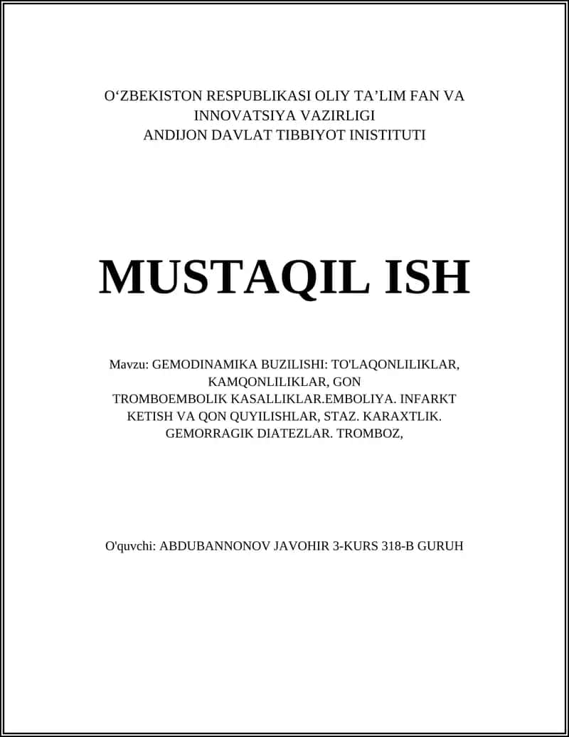 GEMODINAMIKA BUZILISHI: TO'LAQONLILIKLAR, KAMQONLILIKLAR, GON TROMBOEMBOLIK KASALLIKLAR.EMBOLIYA. INFARKT 1