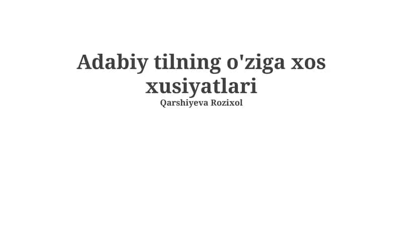 Adabiy Tilning O'ziga Xos Xusiyatlari 1