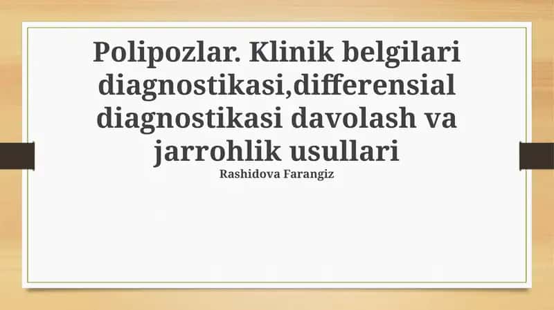Polipalar: Diagnostika va Differentsial Diagnostika 1