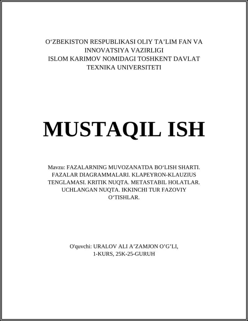FAZALARNING MUVOZANATDA BO‘LISH SHARTI. FAZALAR DIAGRAMMALARI. KLAPEYRON-KLAUZIUS 1