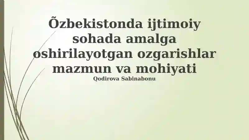 Ijtimoiy islohotlarning asosiy yo'nalishlari va mohiyati