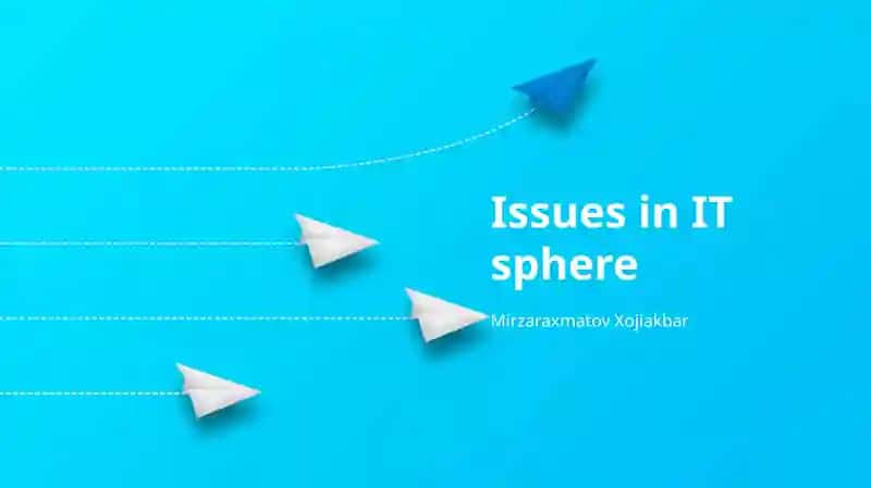 Issues in IT sphere