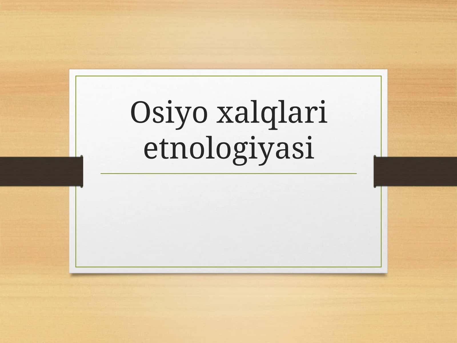 Osiyoxalqlarietnologiyasi 1