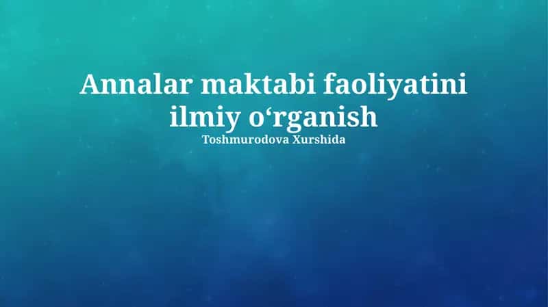 Annalar maktabi faoliyatini ilmiy oʻrganish 1