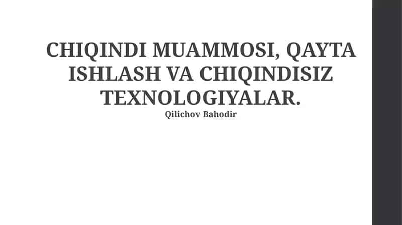 Qayta Ishlash va Chiqindisiz Texnologiyalar: Istiqbollar va Imkoniyatlar 1