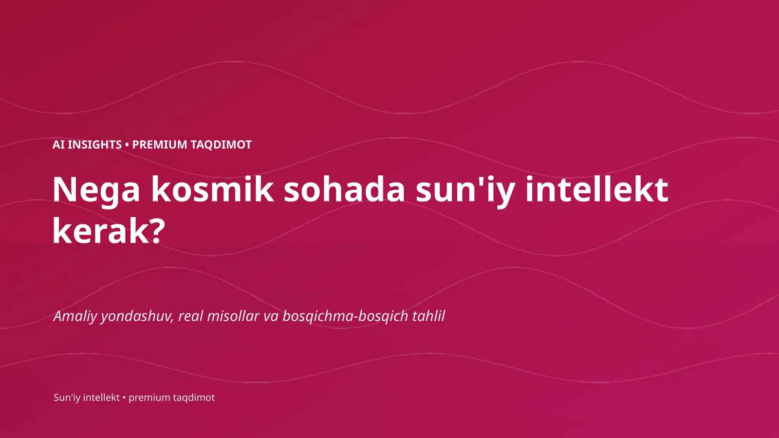 AI INSIGHTS • PREMIUM TAQDIMOT 1