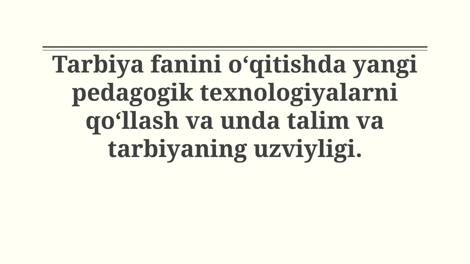 Tarbiya fanida yangi pedagogik texnologiyalar 1