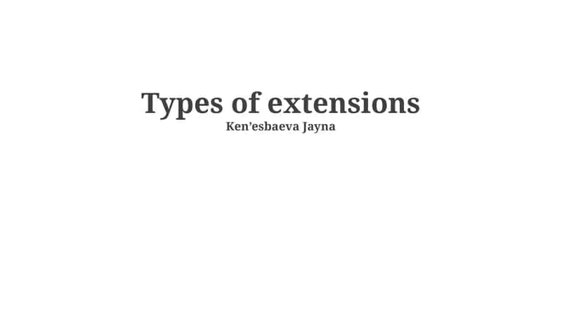 Types of extensions 1