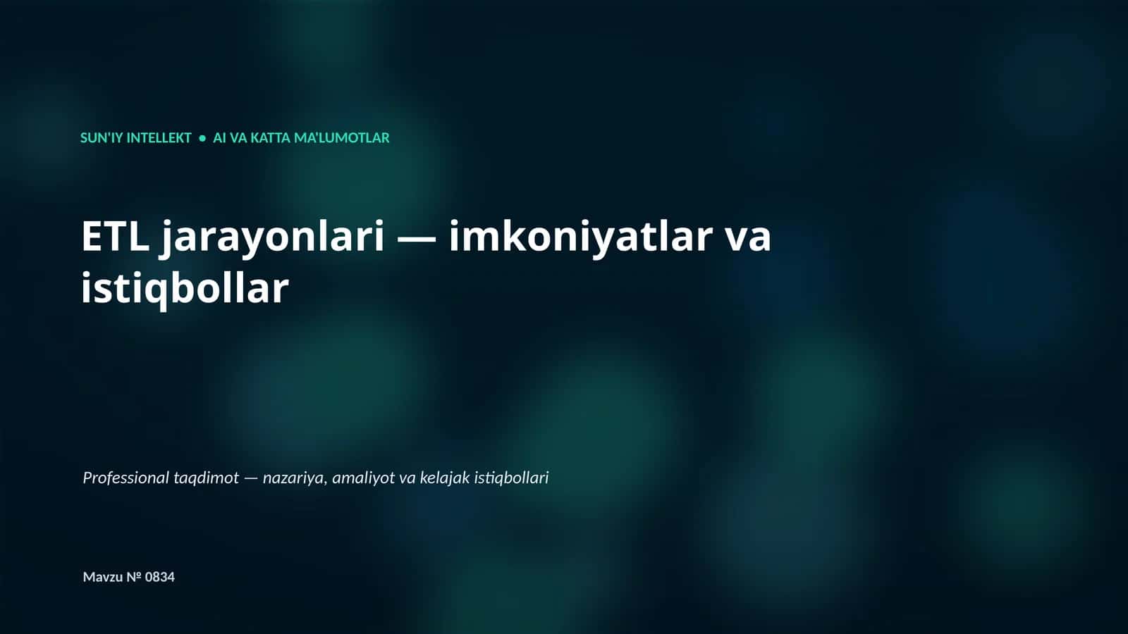 SUN'IY INTELLEKT • AI VA KATTA MA'LUMOTLAR 1