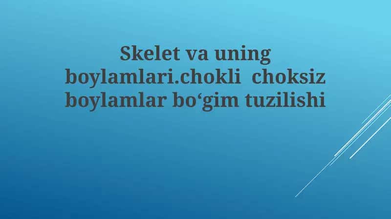 Skelet va uning boylamlari 1