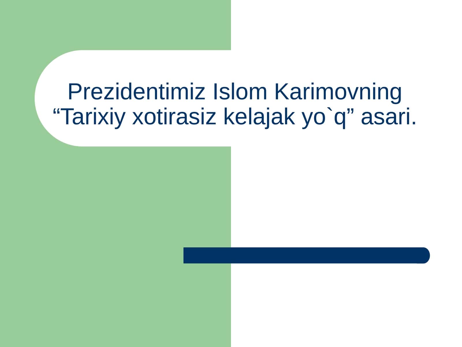 Tarixiy xotirasiz kelajakyo`q 1