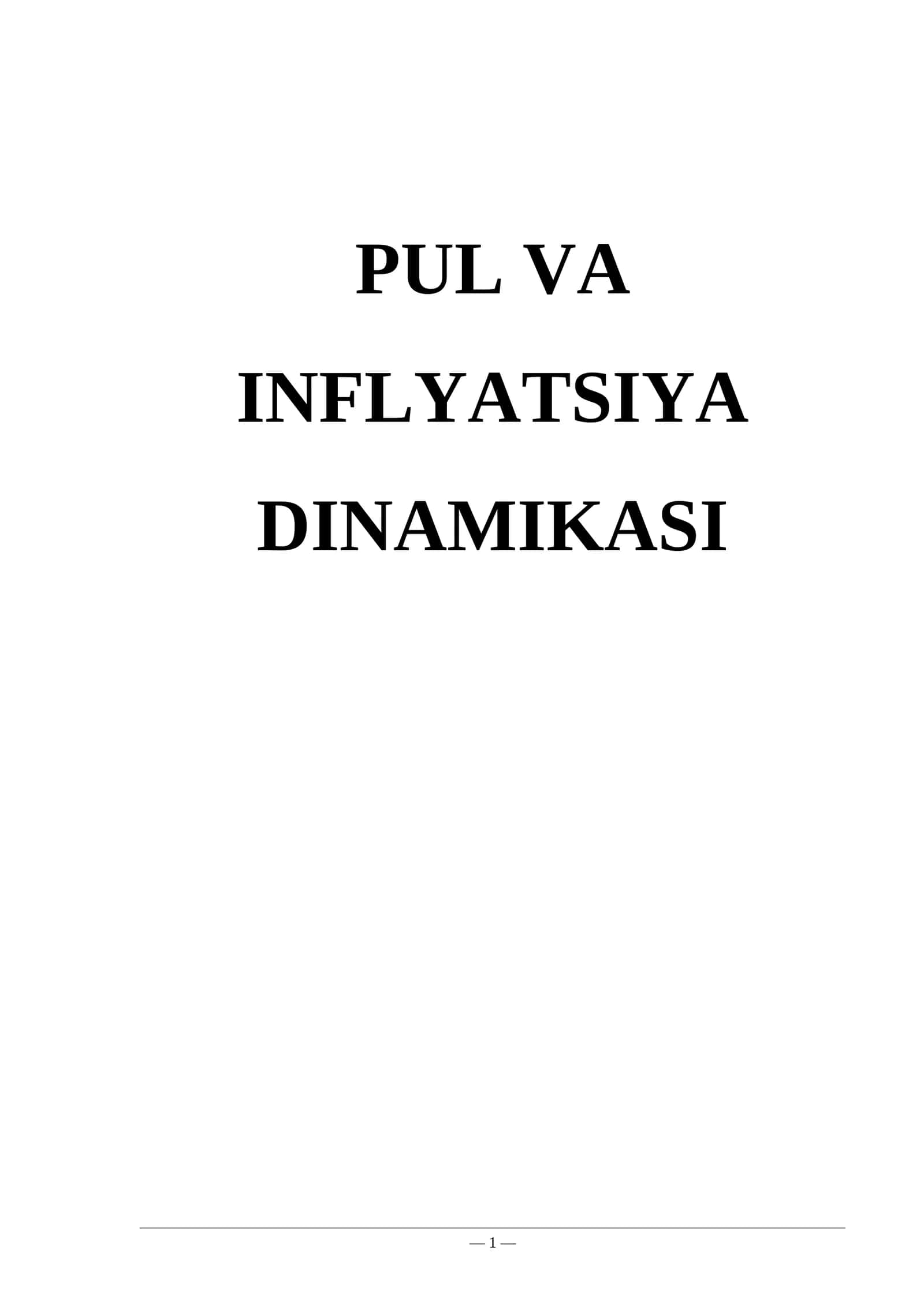 PUL va INFLYATSIYA DINAMIKasi 1