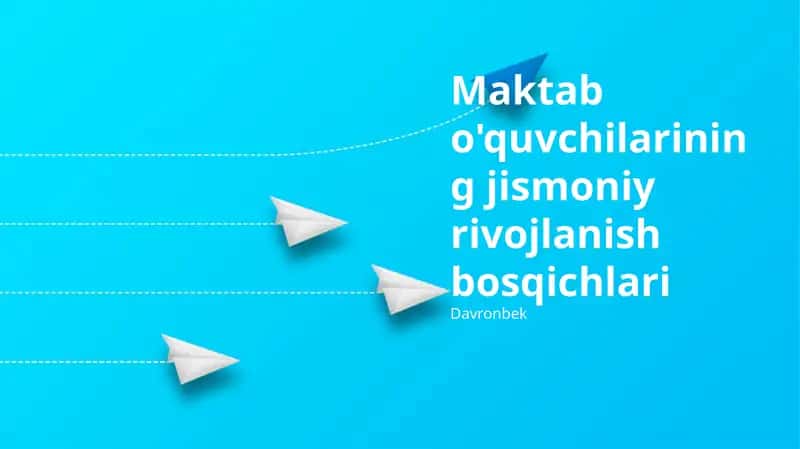 Maktab o'quvchilarining jismoniy rivojlanish bosqichlari 1