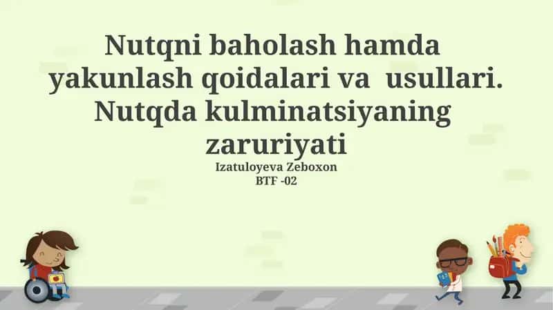 Nutqni baholash hamda yakunlash qoidalari va usullari 1