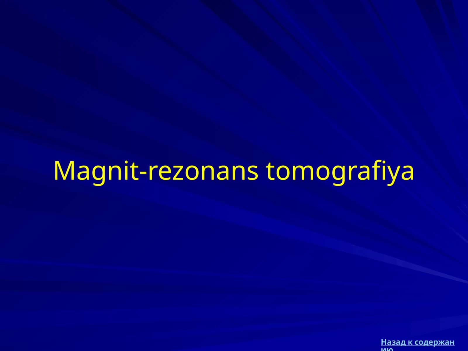 Magnit-rezonans tomografiya 1