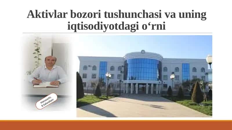 Aktivlar bozori tushunchasi va uning iqtisodiyotdagi o‘rni 1
