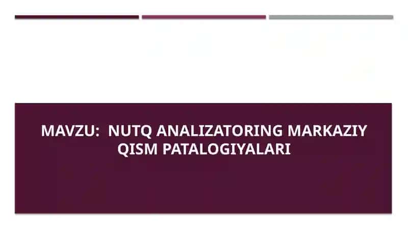 Nutq analizatoring markaziy qism patalogiyalari