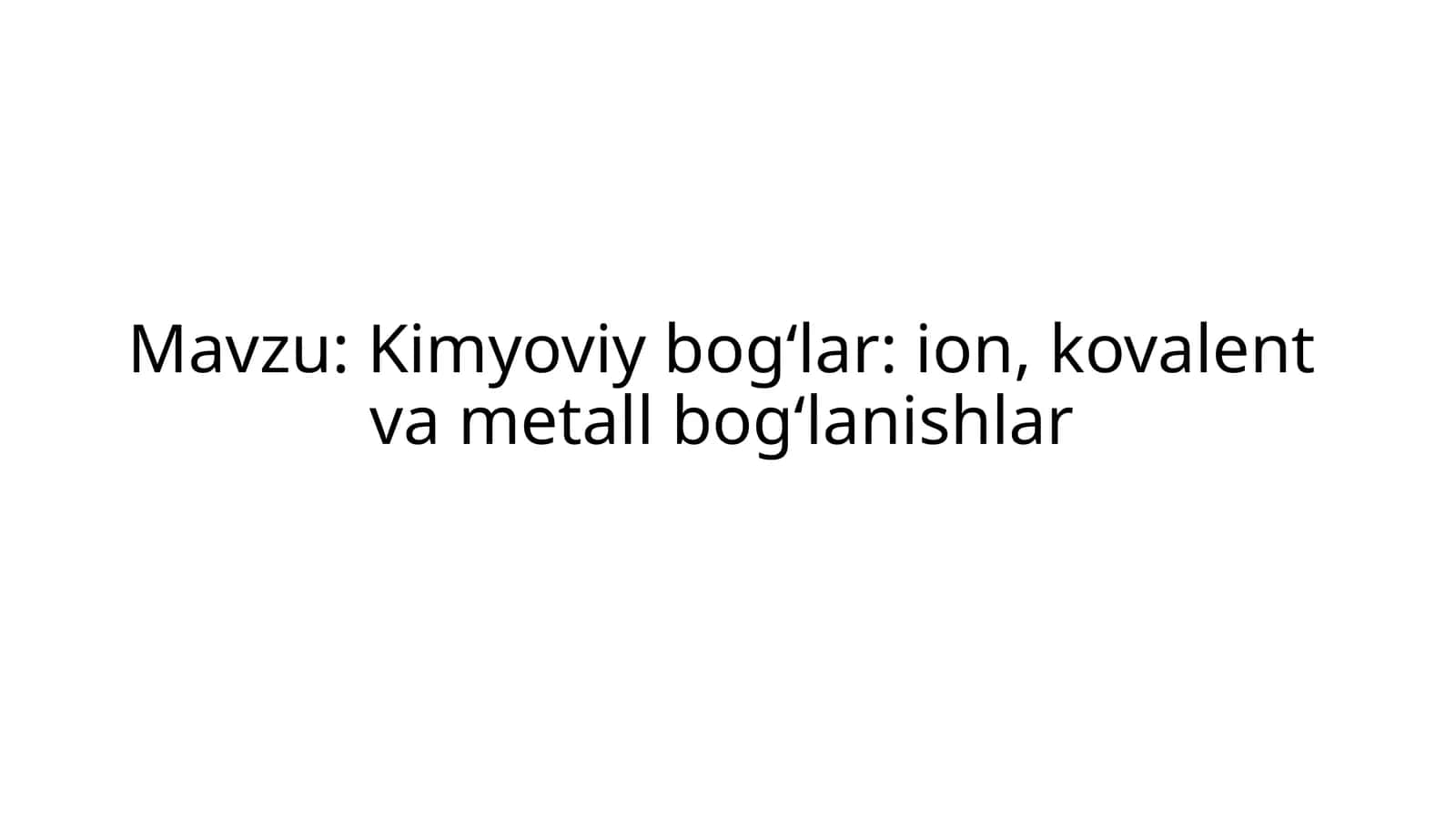 Kimyoviy bog‘lar 1