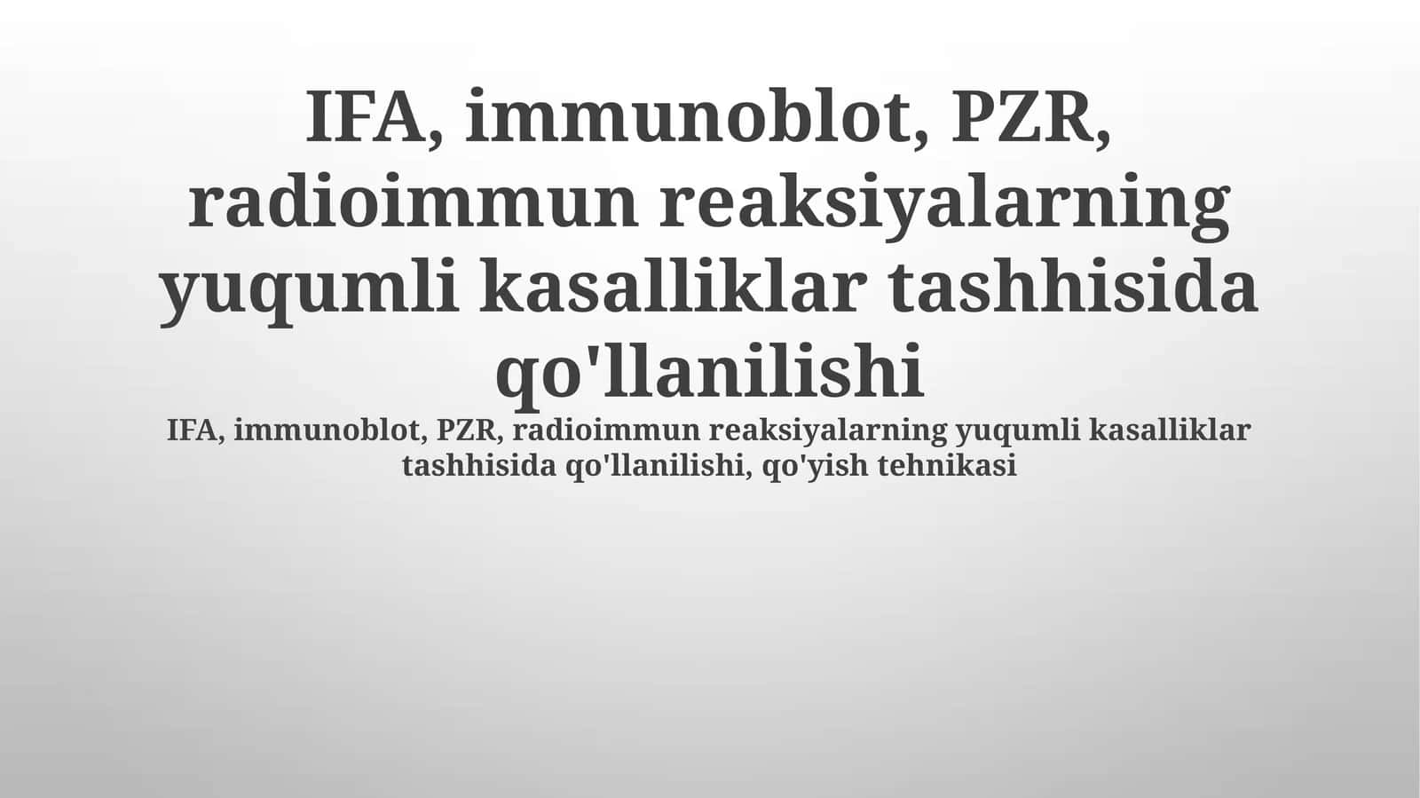 Infektsion kasalliklarni tashxislash usullari 1