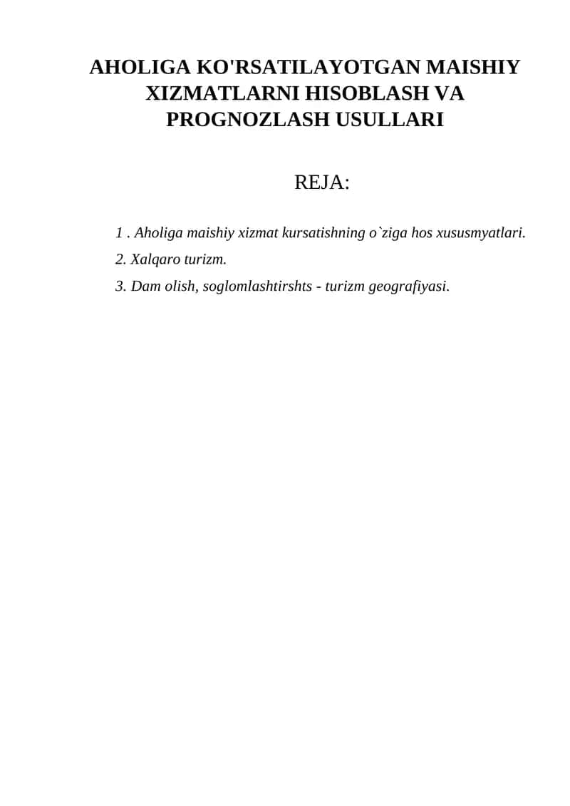 AHOLIGA KO'RSATILAYOTGAN MAISHIY XIZMATLARNI HISOBLASH VA PROGNOZLASH USULLARI 1
