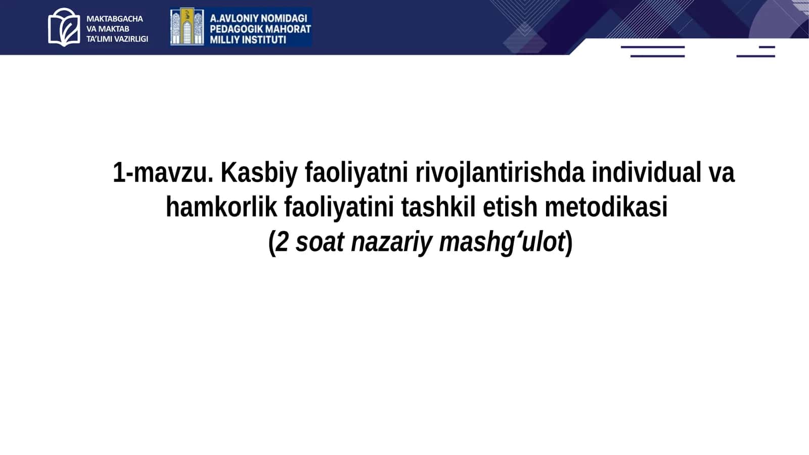 Kasbiy faoliyatni rivojlantirishda individual va hamkorlik faoliyatini tashkil etish metodikasi 1