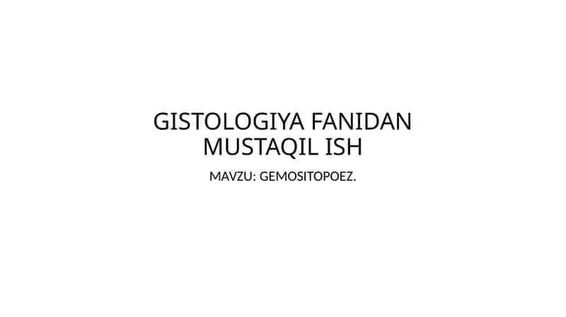 GISTOLOGIYA FANIDANMUSTAQIL ISH 1