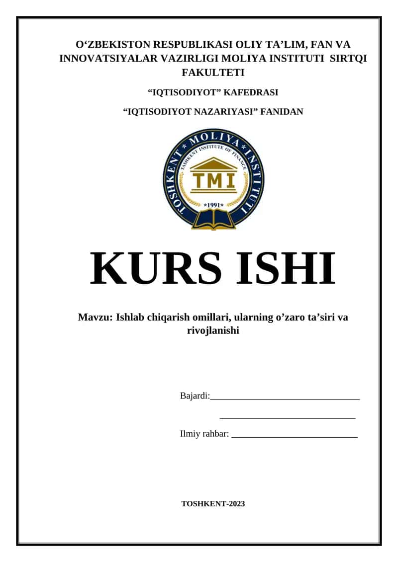 Ishlab chiqarish omillari, ularning o’zaro ta’siri va rivojlanishi 1