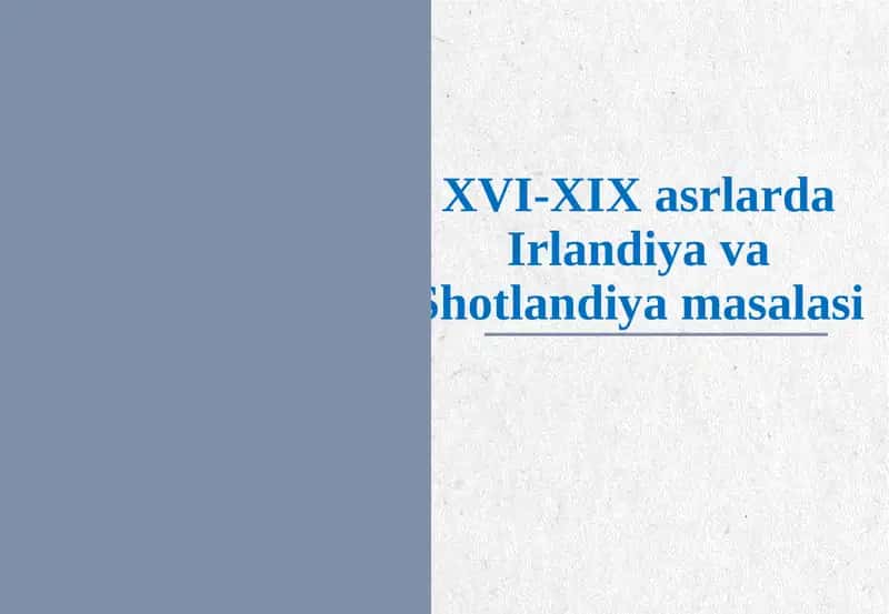 XVI-XIX asrlarda Irlandiya va Shotlandiya masalasi 1
