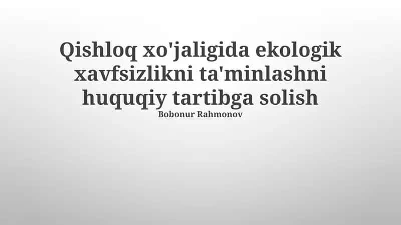 Qishloq xo'jaligida ekologik xavfsizlikni ta'minlashni huquqiy tartibga solish 1