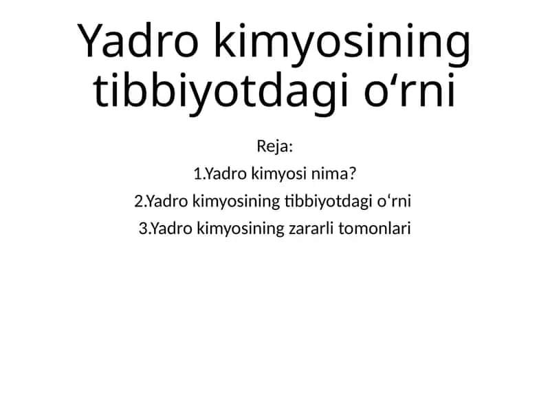 Yadro kimyosining tibbiyotdagi oʻrni 1