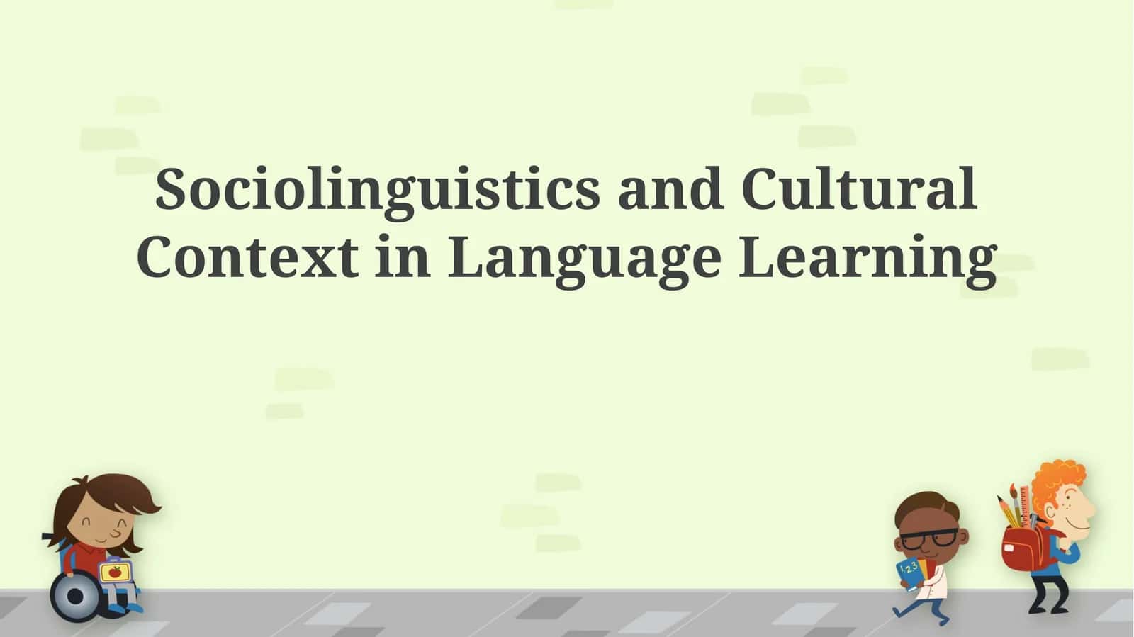 Sociolinguistics and Cultural Context in Language Learning 1