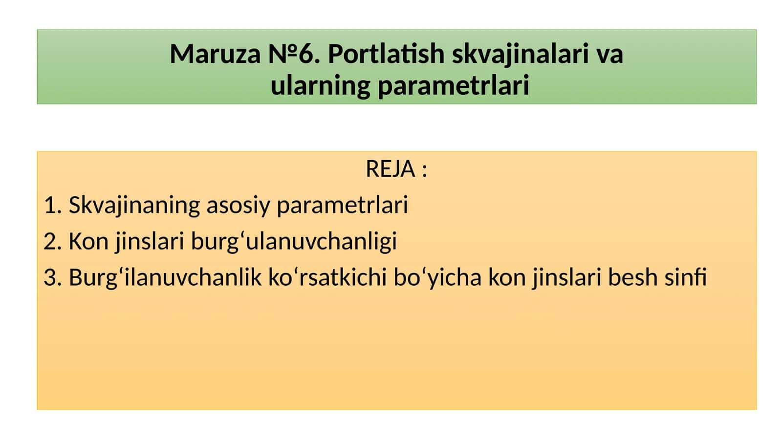 Maruza№6. Portlatish skvajinalari va ularning parametrlari 1