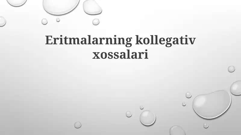 Eritmalarning kolligativ xossalari 1