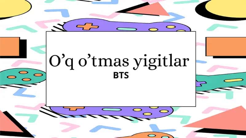 O‘q o‘tmas yigitlar BTS haqida maʼlumot 1