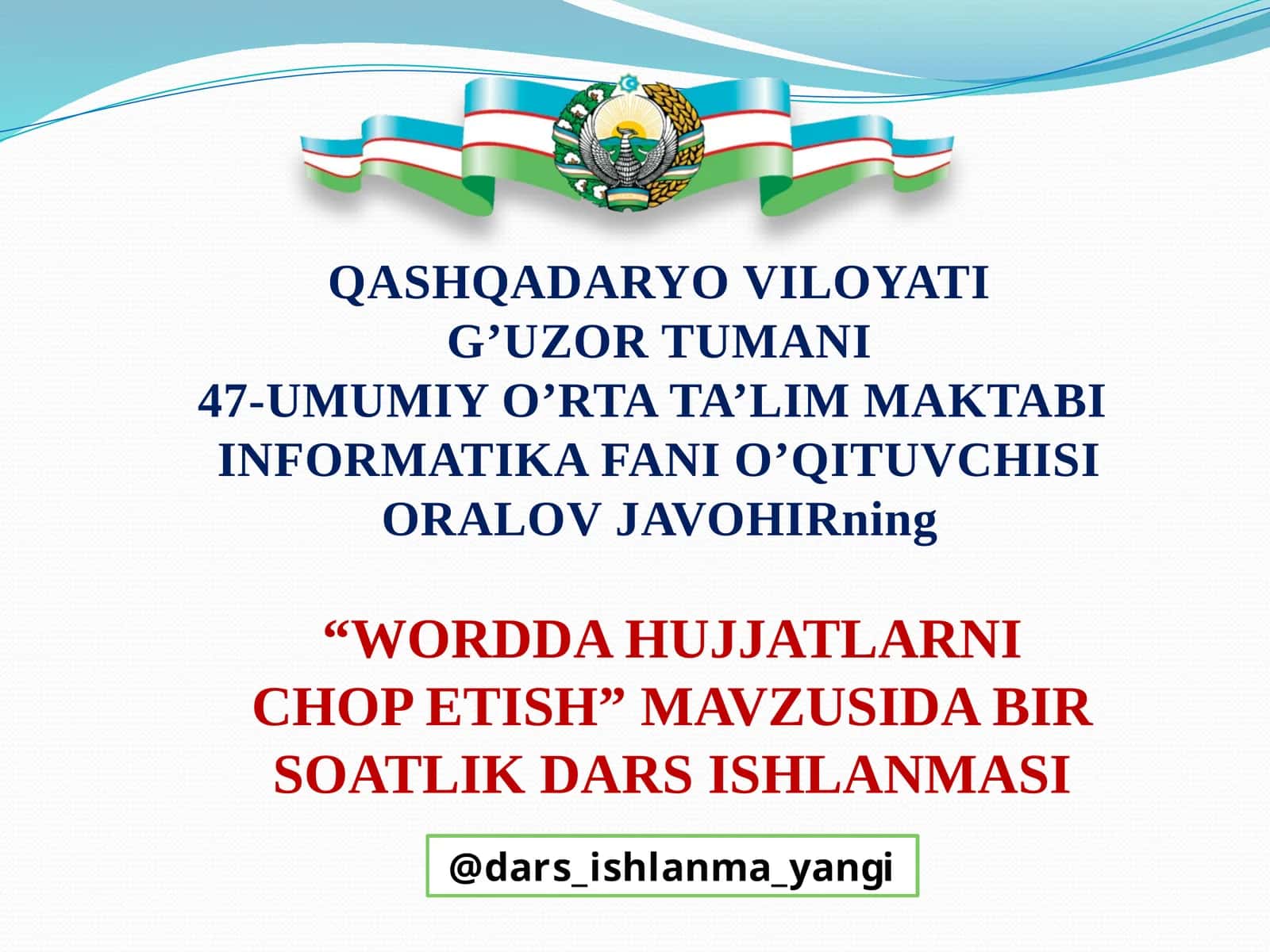 "WORDDA HUJJATLARNI CHOP ETISH" MAVZUSIDA BIR SOATLIK DARS ISHLANMASI 1